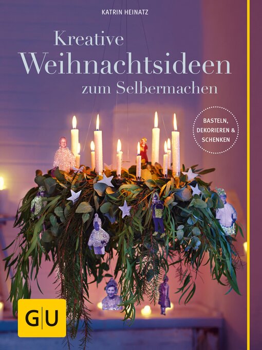 Title details for Kreative Weihnachtsideen zum Selbermachen by Katrin Heinatz - Available